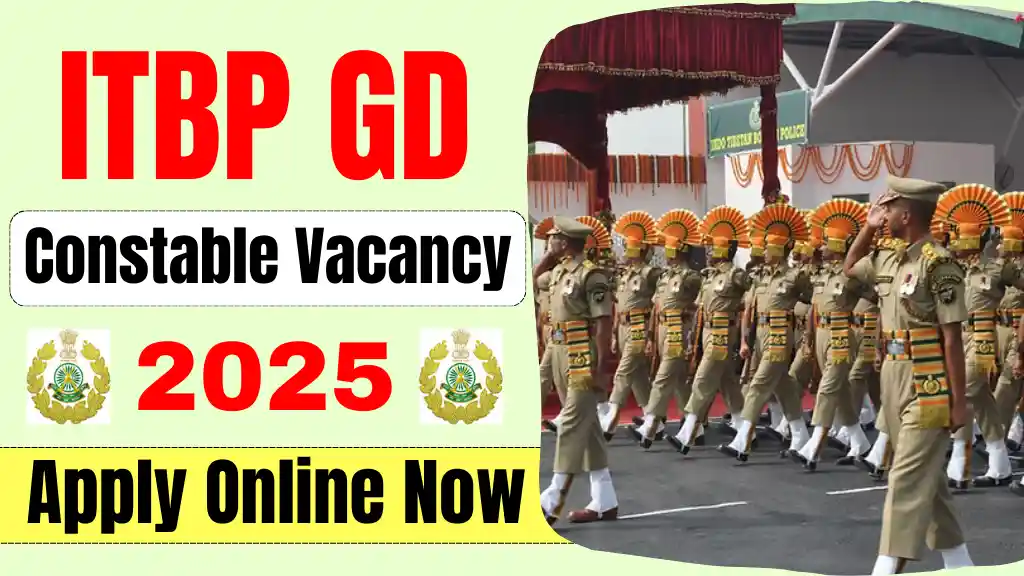 ITBP GD Constable Vacancy 2025